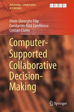 Computer-Supported Collaborative Decision-Making : Engineering (R0) - Florin Gheorghe Filip