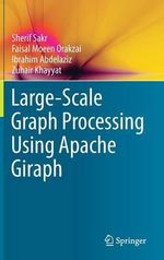 Large-Scale Graph Processing Using Apache Giraph - Sherif Sakr