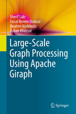 Large-Scale Graph Processing Using Apache Giraph : Computer Science (R0) - Sherif Sakr