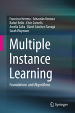 Multiple Instance Learning : Foundations and Algorithms - Francisco Herrera