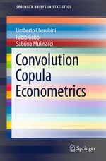Convolution Copula Econometrics : Mathematics and Statistics (R0) - Umberto Cherubini