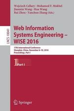 Web Information Systems Engineering - WISE 2016 : 17th International Conference, Shanghai, China, November 8-10, 2016, Proceedings, Part I - Hua Wang