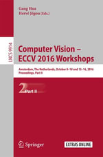 Computer Vision - ECCV 2016 Workshops : Amsterdam, The Netherlands, October 8-10 and 15-16, 2016, Proceedings, Part II - Gang Hua