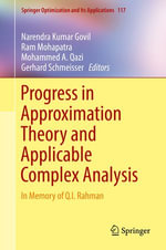 Progress in Approximation Theory and Applicable Complex Analysis : In Memory of Q.I. Rahman - Mohammed A. Qazi