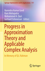 Progress in Approximation Theory and Applicable Complex Analysis : In Memory of Q.I. Rahman - Mohammed A. Qazi