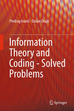 Information Theory and Coding - Solved Problems - Predrag Ivani
