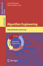 Algorithm Engineering : Selected Results and Surveys - Lasse Kliemann