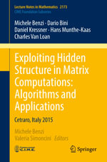 Exploiting Hidden Structure in Matrix Computations: Algorithms and Applications : Cetraro, Italy 2015 - Michele Benzi