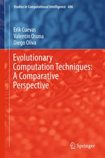 Evolutionary Computation Techniques : A Comparative Perspective - Erik Cuevas