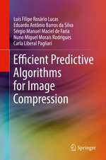 Efficient Predictive Algorithms for Image Compression - Luís Filipe Rosário Lucas