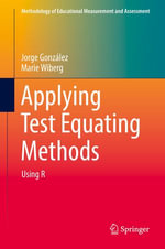 Applying Test Equating Methods : Using R - Jorge González