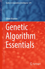Genetic Algorithm Essentials : Engineering (R0) - Oliver Kramer