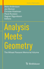 Analysis Meets Geometry : The Mikael Passare Memorial Volume - Author