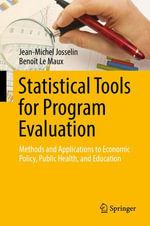 Statistical Tools for Program Evaluation : Methods and Applications to Economic Policy, Public Health, and Education - Jean-Michel Josselin
