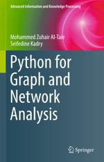 Python for Graph and Network Analysis : Computer Science (R0) - Mohammed Zuhair Al-Taie