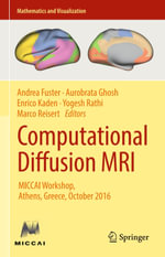 Computational Diffusion MRI : MICCAI Workshop, Athens, Greece, October 2016 - Andrea Fuster