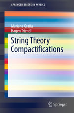 String Theory Compactifications : Physics and Astronomy (R0) - Mariana Graña