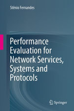 Performance Evaluation for Network Services, Systems and Protocols : Computer Science (R0) - Stênio Fernandes