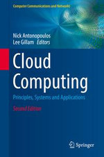 Cloud Computing : Principles, Systems and Applications - Nick Antonopoulos