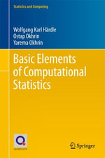Basic Elements of Computational Statistics : Mathematics and Statistics (R0) - Yarema Okhrin