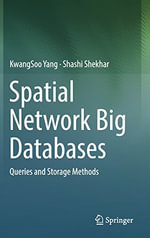 Spatial Network Big Databases : Queries and Storage Methods - KwangSoo Yang