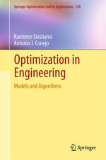 Optimization in Engineering : Models and Algorithms - Ramteen Sioshansi