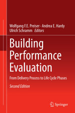 Building Performance Evaluation : From Delivery Process to Life Cycle Phases - Wolfgang F.E. Preiser