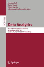 Data Analytics : 31st British International Conference on Databases, Bicod 2017, London, Uk, July 10-12, 2017, Proceedings - Alexandra Poulovassilis