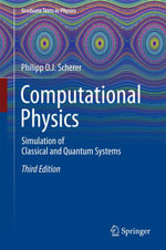 Computational Physics : Simulation of Classical and Quantum Systems - Philipp O. J. Scherer