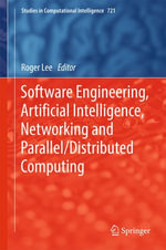Software Engineering, Artificial Intelligence, Networking and Parallel/Distributed Computing : Engineering (R0) - Roger Lee