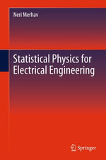 Statistical Physics for Electrical Engineering : Engineering (R0) - Neri Merhav