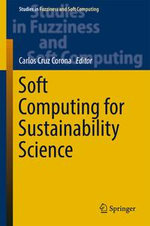 Soft Computing for Sustainability Science : Engineering (R0) - Carlos Cruz Corona