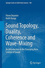 Springer Solid-State Sciences : An Introduction to the Emerging New Science of Sound - Pierre Deymier