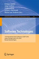 Software Technologies : 11th International Joint Conference, ICSOFT 2016, Lisbon, Portugal, July 24-26, 2016, Revised Selected Papers - Author