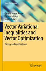 Vector Variational Inequalities and Vector Optimization : Theory and Applications - Jen-Chih Yao