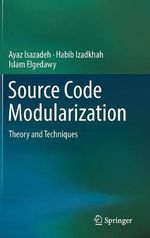 Source Code Modularization : Theory and Techniques - Ayaz Isazadeh