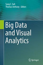 Big Data and Visual Analytics - Sang C. Suh