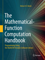 The Mathematical-Function Computation Handbook : Programming Using the MathCW Portable Software Library - Nelson H. F. Beebe