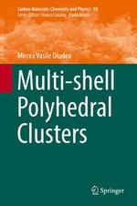 Multi-shell Polyhedral Clusters : Carbon Materials: Chemistry and Physics : Book 10 - Mircea Vasile Diudea