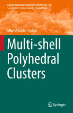 Multi-shell Polyhedral Clusters : Chemistry and Material Science (R0) - Mircea Vasile Diudea