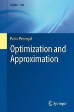 Optimization and Approximation : UNITEXT - Pablo Pedregal