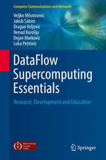DataFlow Supercomputing Essentials : Research, Development and Education - Dejan Markovic
