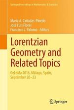 Lorentzian Geometry and Related Topics : GeLoMa 2016, M¡laga, Spain, September 20-23 - MarÃ­a A. CaÃ±adas-Pinedo