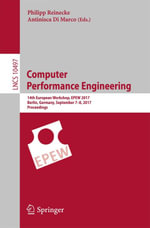 Computer Performance Engineering : 14th European Workshop, EPEW 2017, Berlin, Germany, September 7-8, 2017, Proceedings - Author