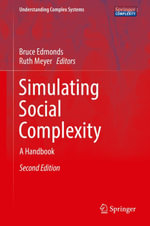 Simulating Social Complexity : A Handbook - Bruce Edmonds