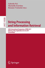 String Processing and Information Retrieval : 24th International Symposium, SPIRE 2017, Palermo, Italy, September 26-29, 2017, Proceedings - Gabriele Fici