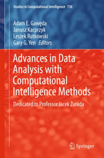 Advances in Data Analysis with Computational Intelligence Methods : Dedicated to Professor Jacek ?urada - Adam E Gaw?da