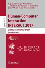 Human-Computer Interaction - INTERACT 2017 : 16th IFIP TC 13 International Conference, Mumbai, India, September 25-29, 2017, Proceedings, Part IV - Anirudha Joshi