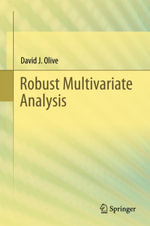 Robust Multivariate Analysis : Mathematics and Statistics (R0) - David J. Olive