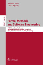 Formal Methods and Software Engineering : 19th International Conference on Formal Engineering Methods, ICFEM 2017, Xi'an, China, November 13-17, 2017, Proceedings - Luke Ong
